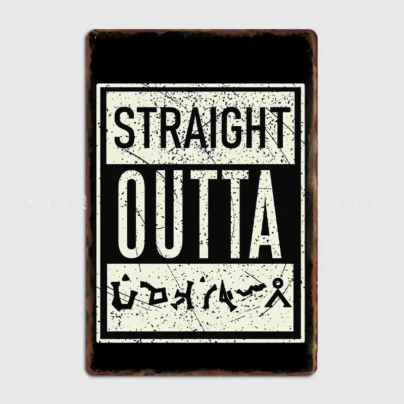 Straight Outta Earth Dialing Code Sign Metal Sign Poster Room Wall Decoration Cinema Living Custom Tin Vintage Home Decor