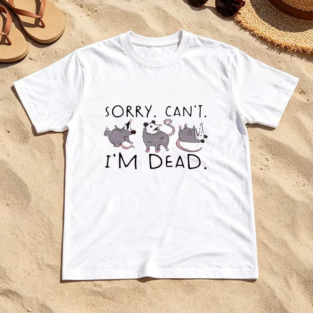 I'm Dead Playing Opossum Meme T Shirt Women Funny Animal Humor Print Tee Sarcastic Quote Top Daily Casual Wear