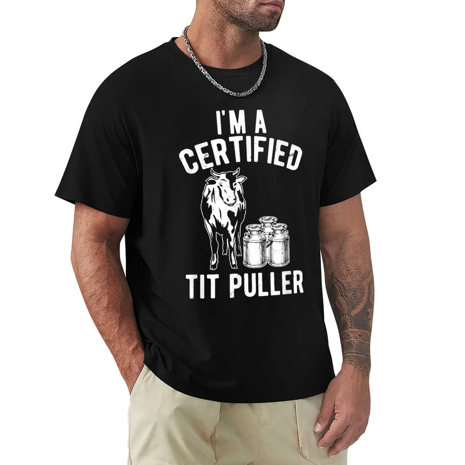

I'm A Certified Tit Puller Funny Dairy Cow Farmer T-Shirt Urban Style Print T-Shirt