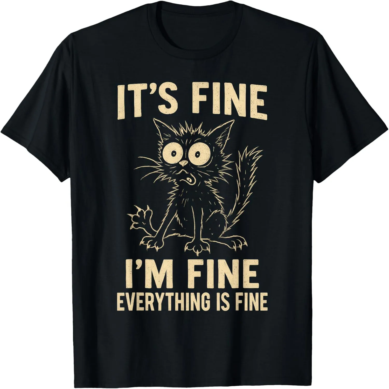 It's Fine I'm Fine Everything Is Fine Vintage Distressed Stressed Cat T-Shirt