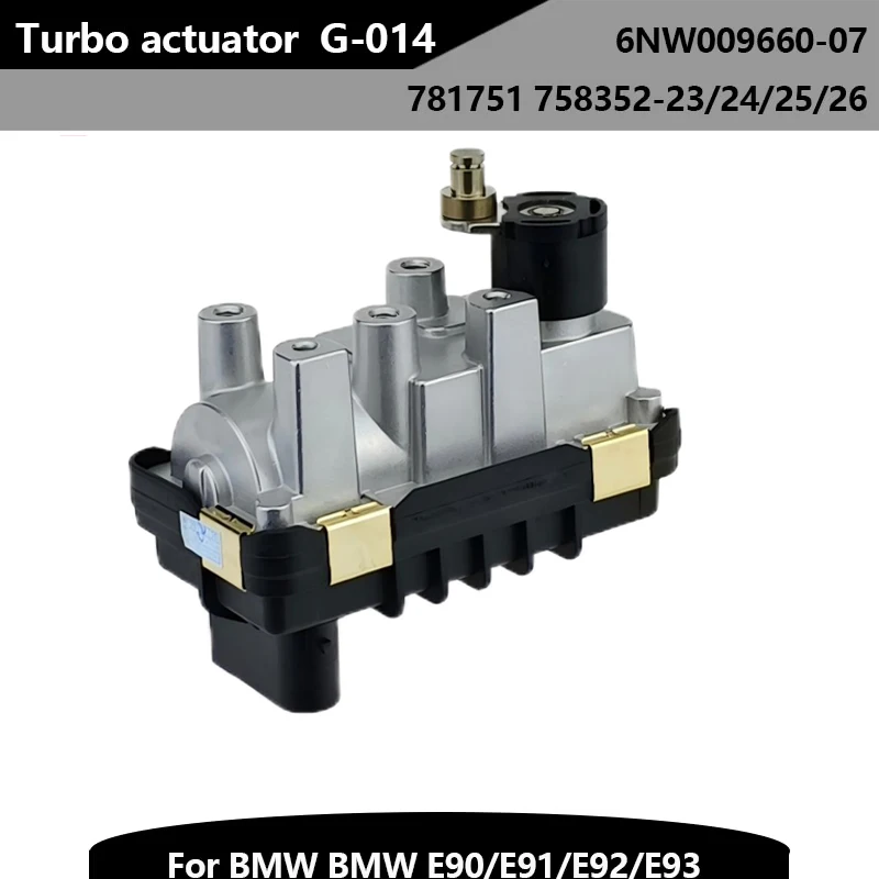 New G-014 Electric Valve Electronic Turbo Actuator G014 6NW009660-07 for BMW 325 330 d  E90 E91 E92 E93 781751 758352-23/24/25