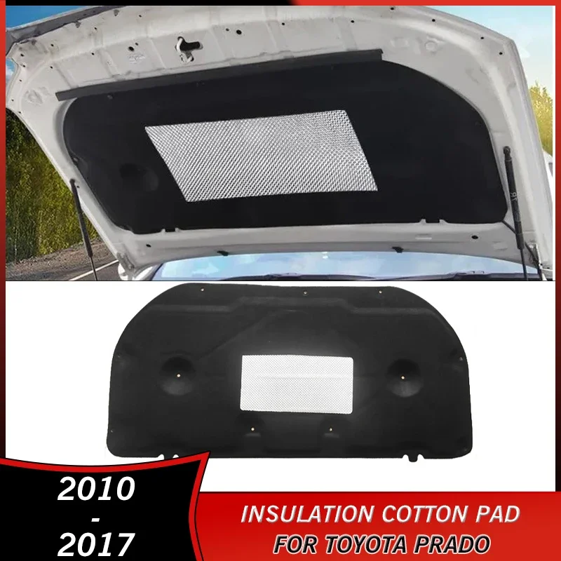 

2010-2017 Heat Sound Insulation Cotton Pad for Toyota Prado 2010 2011 2012 2013 2014 2015 2016 2017 Accessories Soundproof Cover