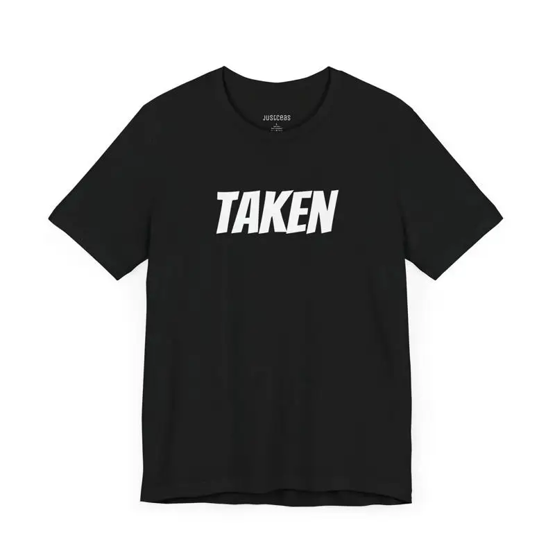 

Taken T Shirt Soft Cotton Funny