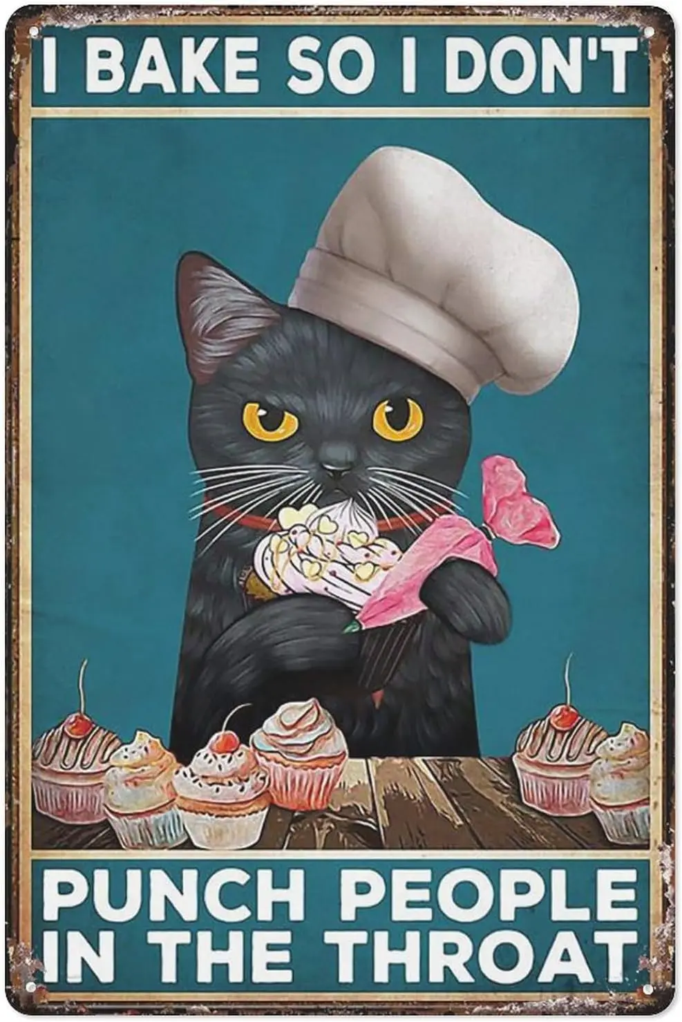 Vintage Metal Tin Sign Black Cat I Bake So I Don’T Punch People In Throat Poster Retro Decor Sign For Home Kitchen Bar Man  sign