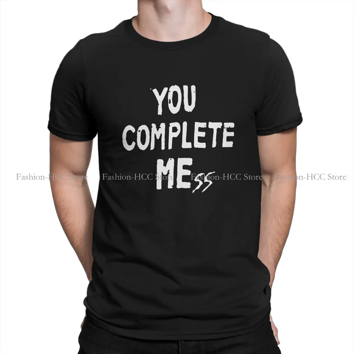 You Complete Mess Hipster TShirts Humor Male HarajukuStreetwear T Shirt O Neck