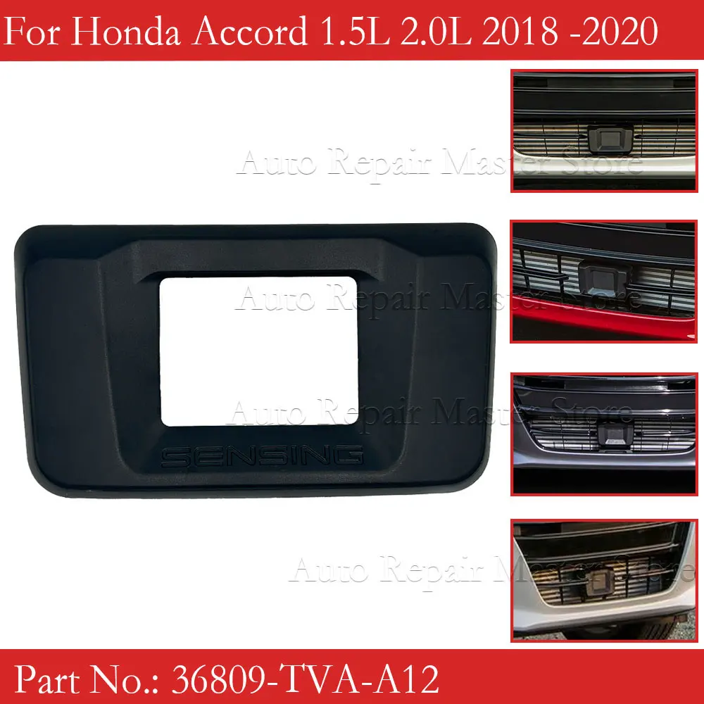 For Honda 10 gen Accord 2018 2019 2020 36809-TVA-A12 Front Bumper ACC Radar Cover Frame Bracket Cap Car Rdar