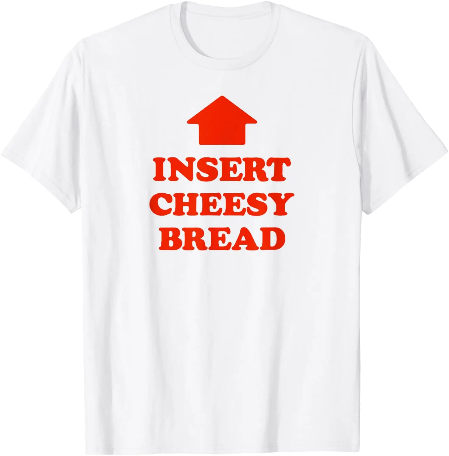Insert Cheesy Bread Arrow - Funny Cheese Lover Humor Slogan T-Shirt Men's Graphic Print T‑Shirt, Casual Short Sleeve Crew Neck Tees, Summer Daily Wear Soft Cotton Tops for Male.