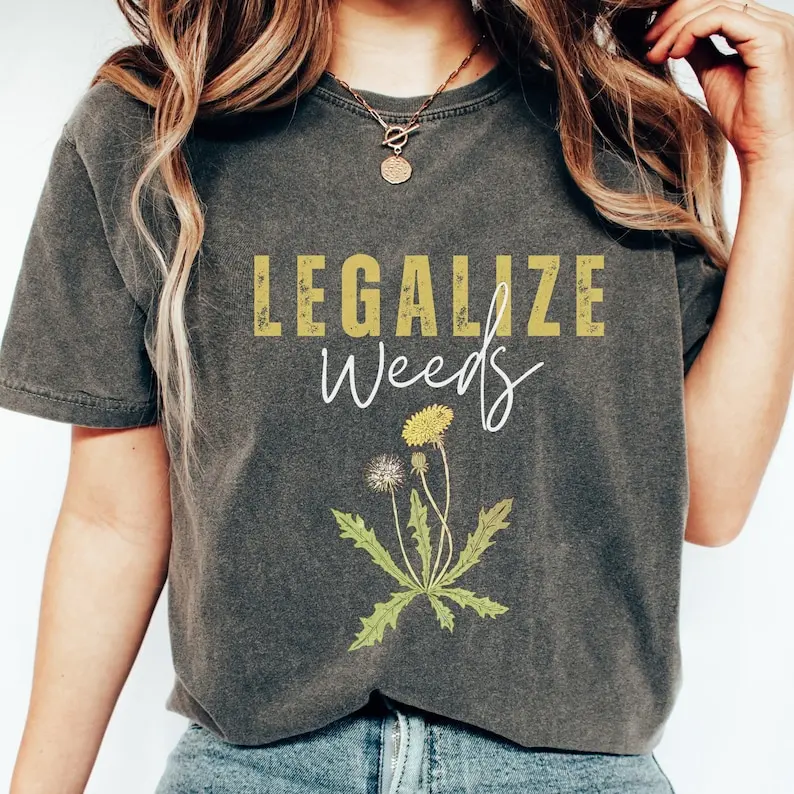 

Dandelion shirt, Legalize Weeds Tshirt Plant Lovers Hippie Designs Weed Funny Marijuana Short Sleeve Top Tees O Neck 100% Cotton