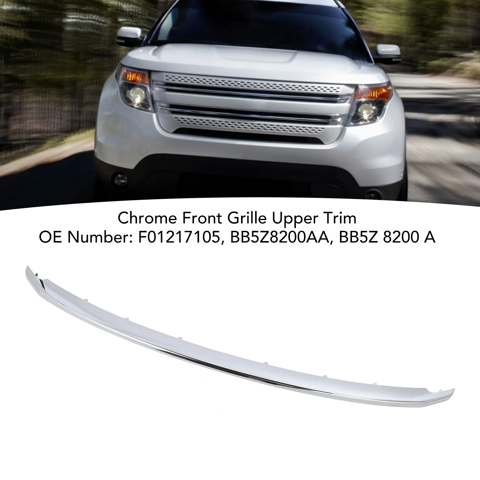 Garniture supérieure de calandre chromée, grille avant brillante, garniture de moulage pour Ford Explorer Base Limited XLT 8200 à 2011, BB5Z 2015 AA