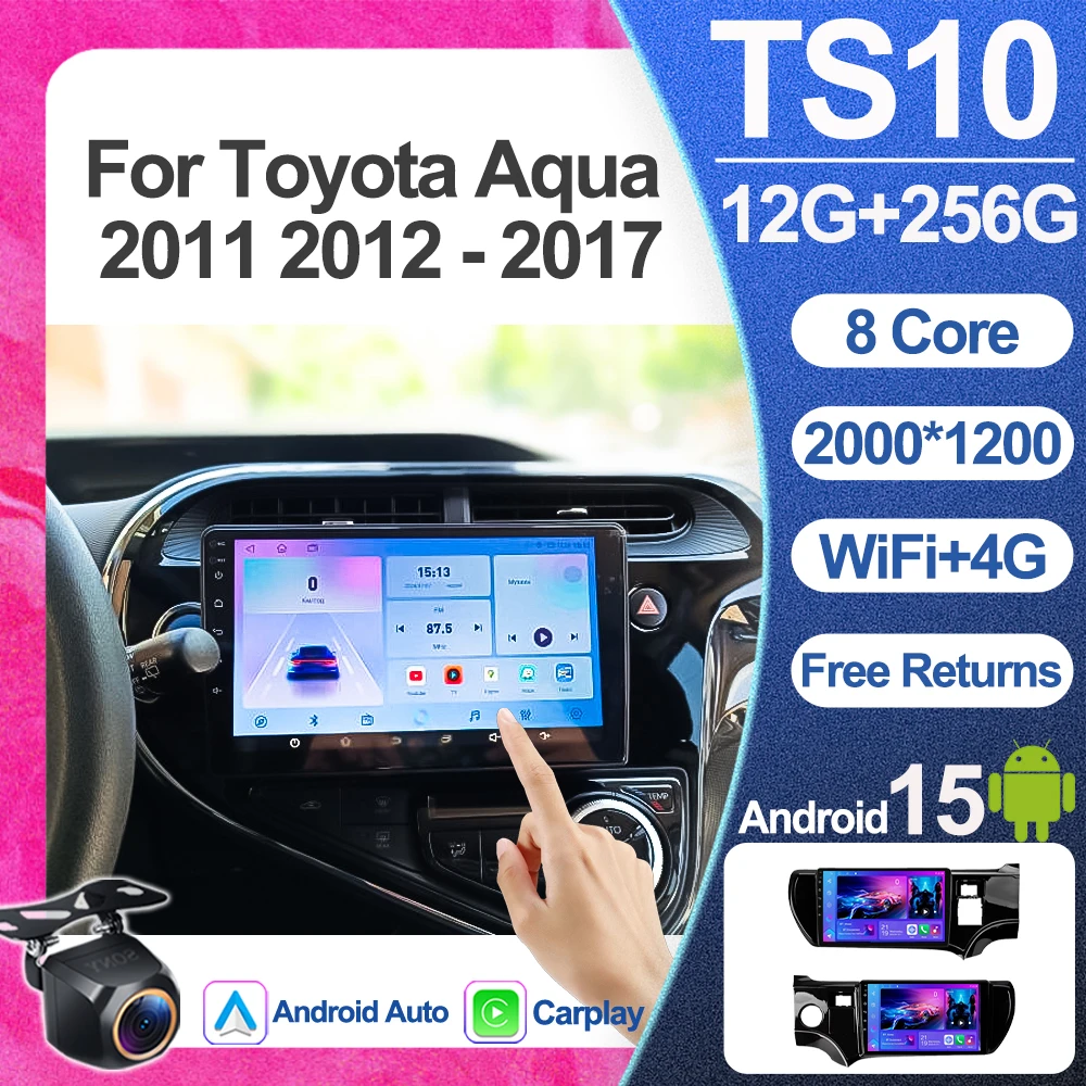 

Android 15 для Toyota Aqua 2011 2012 213 2014 2015 2016 2017, автомобильный радиоприемник, навигация, мультимедийный плеер, GPS Wi-Fi + 5G Bluetooth-видео