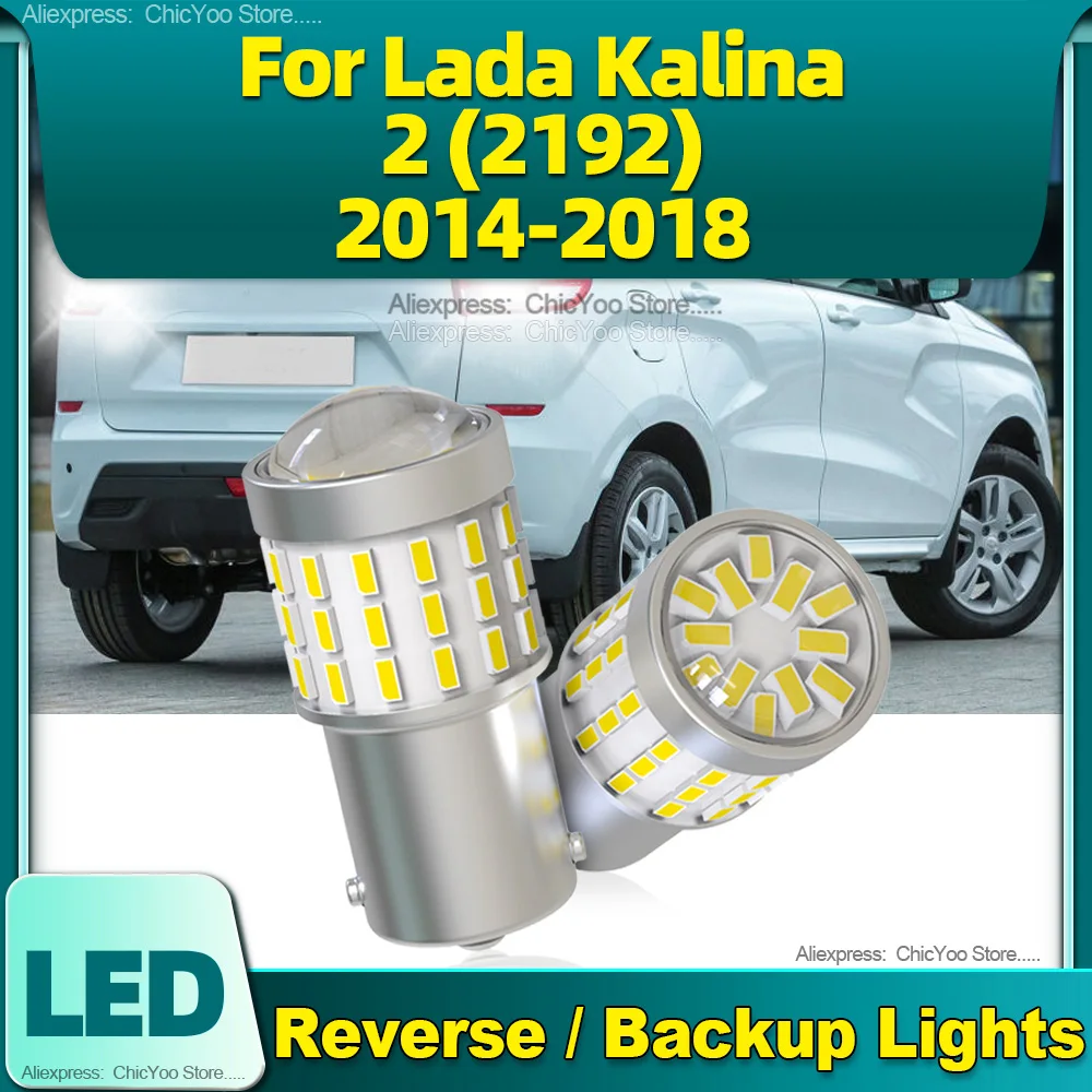 2PCS 1156 BA15S P21W LED Backup Reverse Light 6000K Car Bulbs 1800LM For Lada Kalina 2 2192 2014 2015 2016 2017 2018