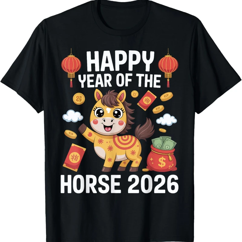 Happy Chinese of The Horse Hello 2026 Lunar New Year Graphic T-Shirt High Quality Crewneck Cotton Fashion Loose Casual Style Tee