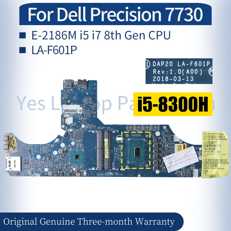 LA-F601P For Dell Precision 7730 Laptop Mainboard 0RFDCG 0CVMJW 0V490F 0GP3DD E-2186M i5 i7 8th Notebook Motherboard 100％ Tested