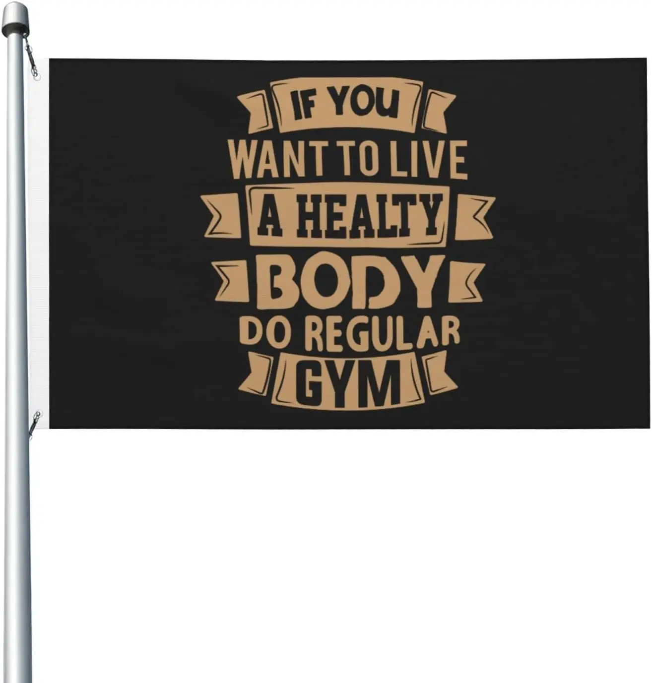 Flagicts 100% Polyester If You Want To Live A Healthy Body Do A Regular Gym Flags