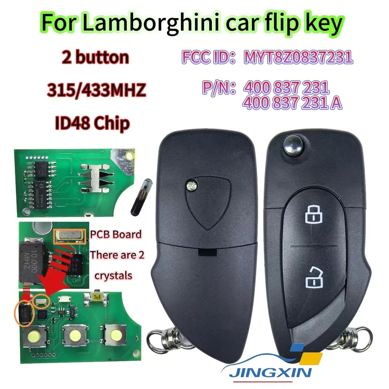 

Jingxin FCC ID:MYT8Z0837231 P/N:4D0837231/231A For Lamborghini Gallardo 315/433MHz ID48CHIP 2button Car Flip Key/PCB Board/Shell