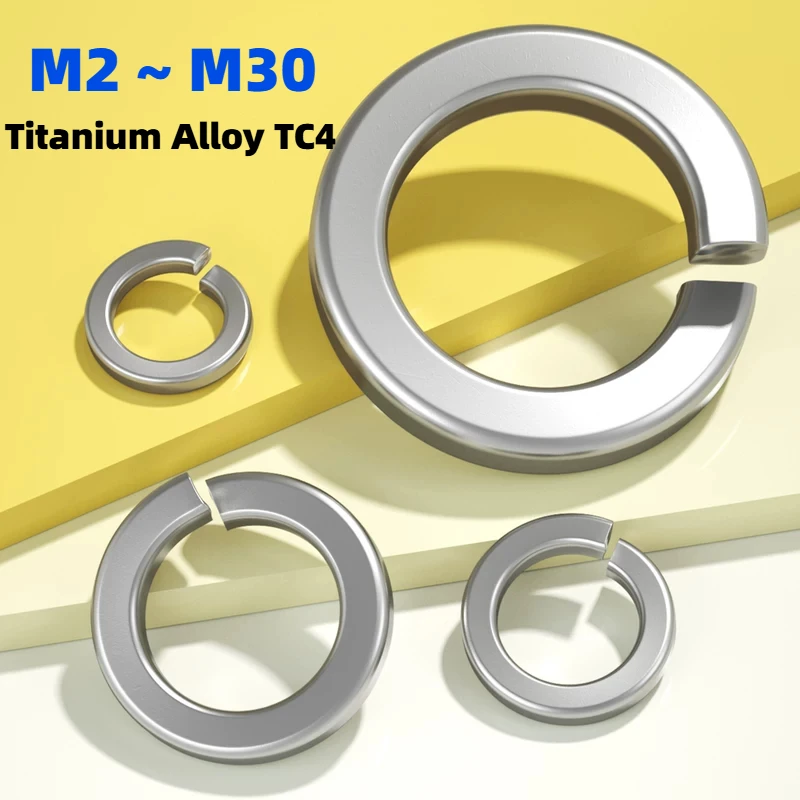 GB93 Titanium Alloy TC4 Spring Split Lock Washer Elastic Gasket M2 M2.5 M3 M4 M5 M6 M8 M10 M12 M14 M16 M18 M20 M22 M24 M27 M30