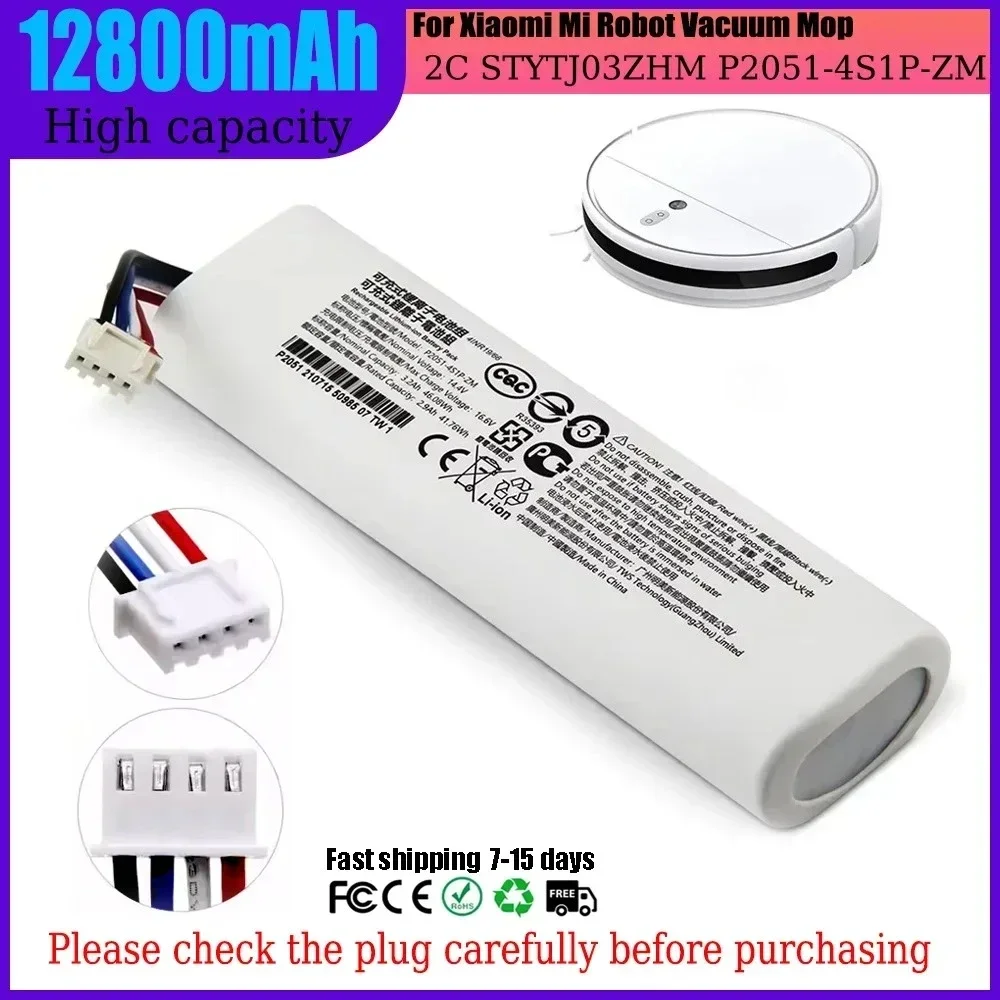 

NEW 12800mAh 2C battery li-ion Replacement Battery For Xiaomi Mi Robot Vacuum Mop 2 STYTJ03ZHM/STYTJ04ZHM 2C P2051-4S1P-ZM 14.8V
