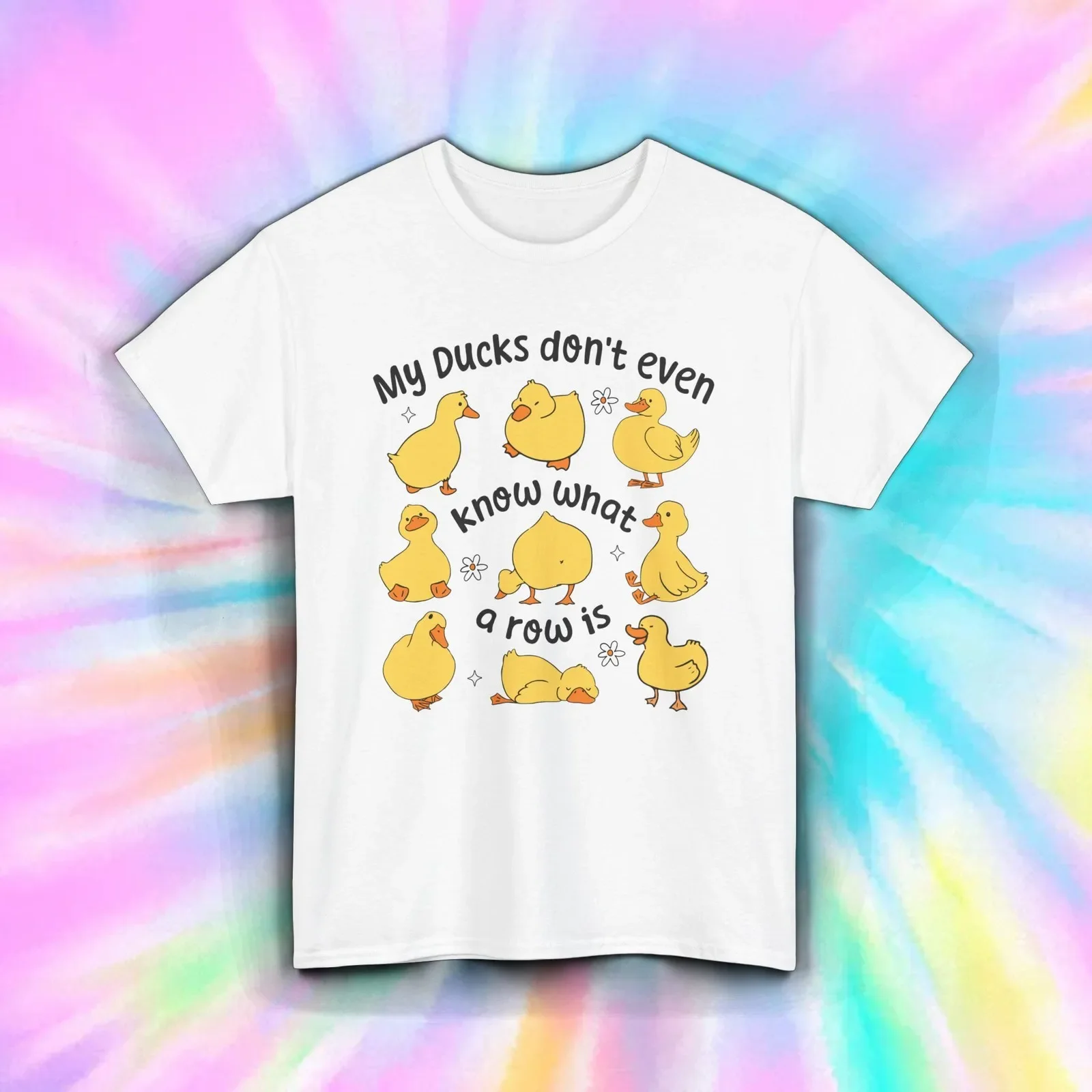 My Ducks Don’t Know a Row Shirt Funny Quote Cute Cartoon Farm Humor Tee S-5XL