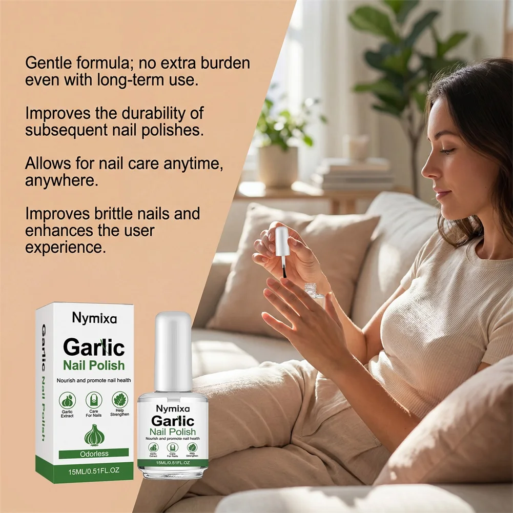 15ml Garlic Nail Strengthener Clear Odor-less Nail Care Oil Enhance Nail Health Strengthen Weak Nails Naturally
