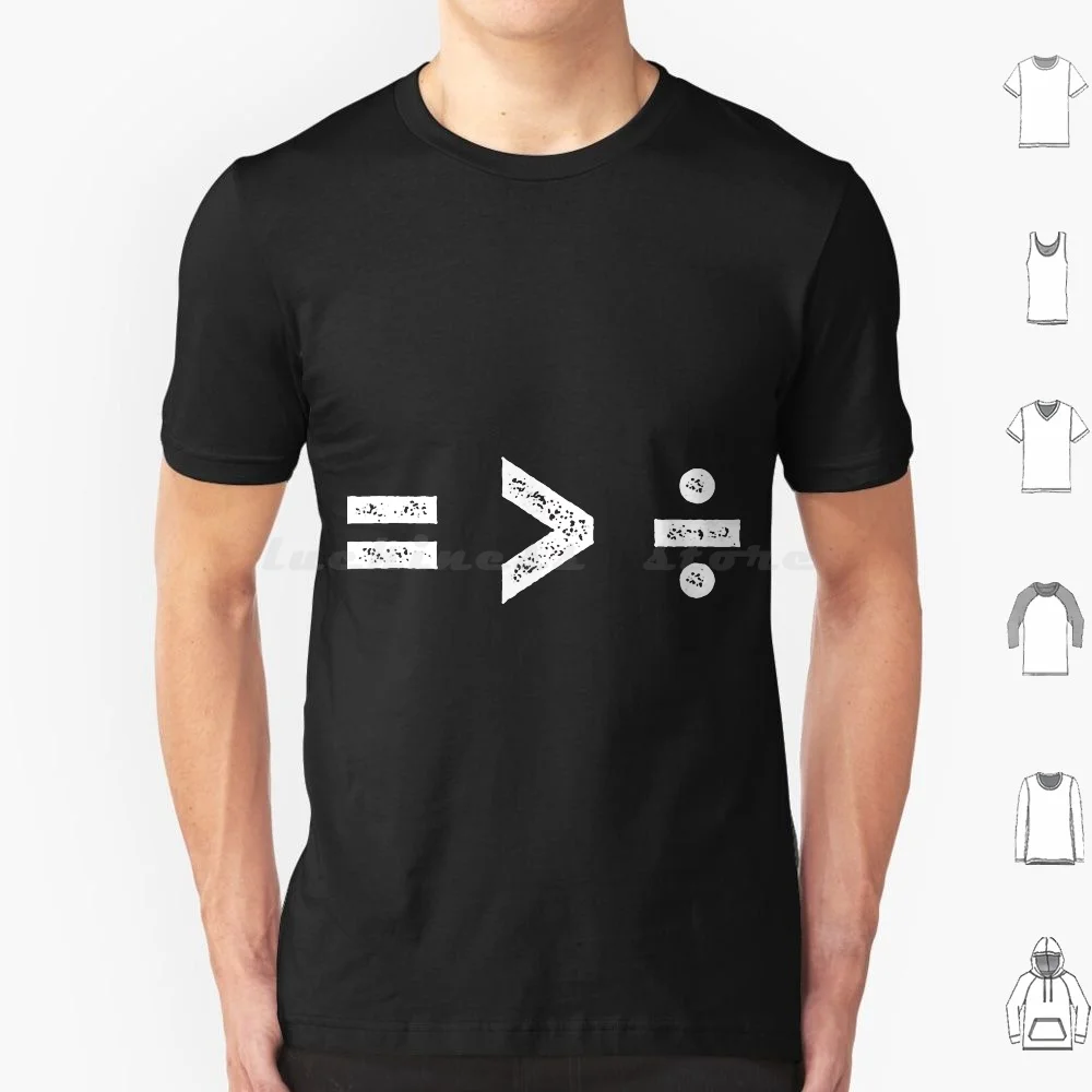 Equality Is Greater Than Division T Shirt Big Size 100% Cotton Equality Greater Than Division