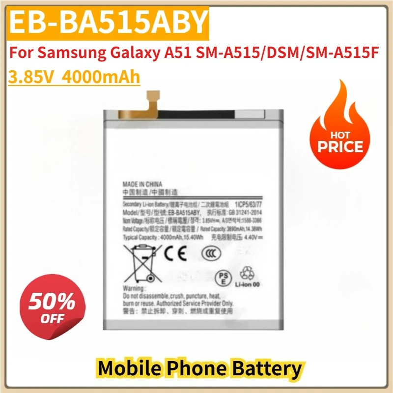 

New Replacement Mobile Phone Battery EB-BA515ABY 3.85V For Samsung Galaxy A51 SM-A515/DSM/SM-A515F 4000mAh Li-Polymer