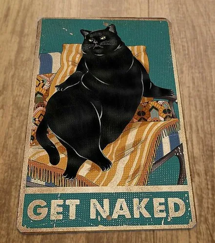 Get Fat Black Cat  Metal Wall Sign