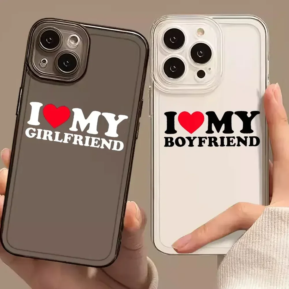 

I Love My Boyfriend Girlfriend Couple Phone Case for iPhone 15 14 13 12 11 Pro Max Mini X XS XR SE 7 Plus Transparent Soft Cover
