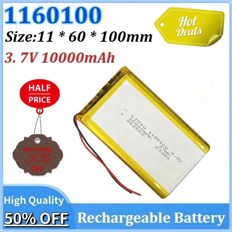 

3. 7V 10000mAh 1160100 Newly upgraded Rechargeable Battery for Tablet PC Power Bank MP4 Remplacement Battery size 11*60 *100mm