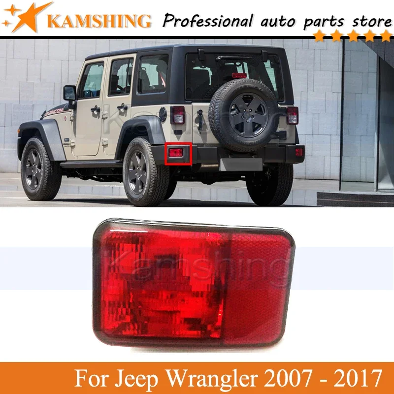 

Kamshing Rear bumper Fog light For Jeep Wrangler 2007 2008 2009 2010 - 2017 Tail lamp Reflector light Stop lamp Brake Lamp Light