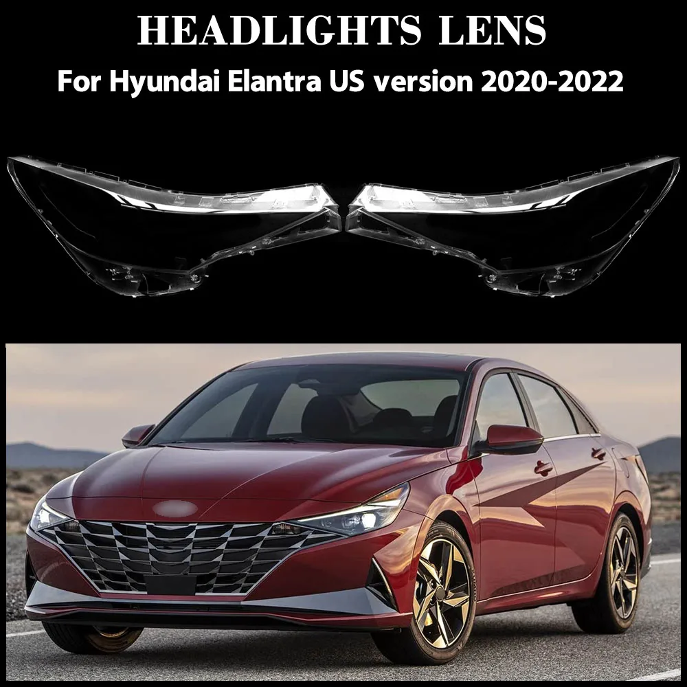 

Для Hyundai Elantra, американская версия 2020 2021 2022, передние фары автомобиля, прозрачный абажур, корпус, линза для фар