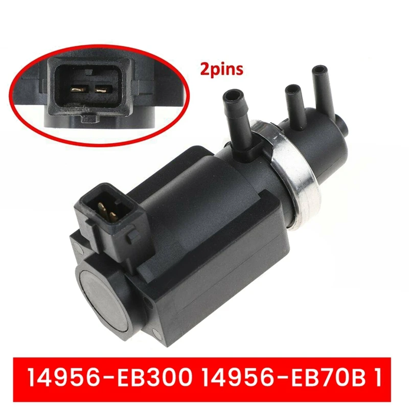 14956-EB300 14956-EB70B Turbo Pressure Solenoid Valve Converter For Nissan Navara D40 Pathfinder R51 2.5-N26R