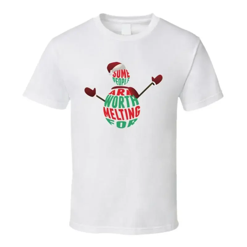 Some People Are Worth Melting For Snowman T Shirt