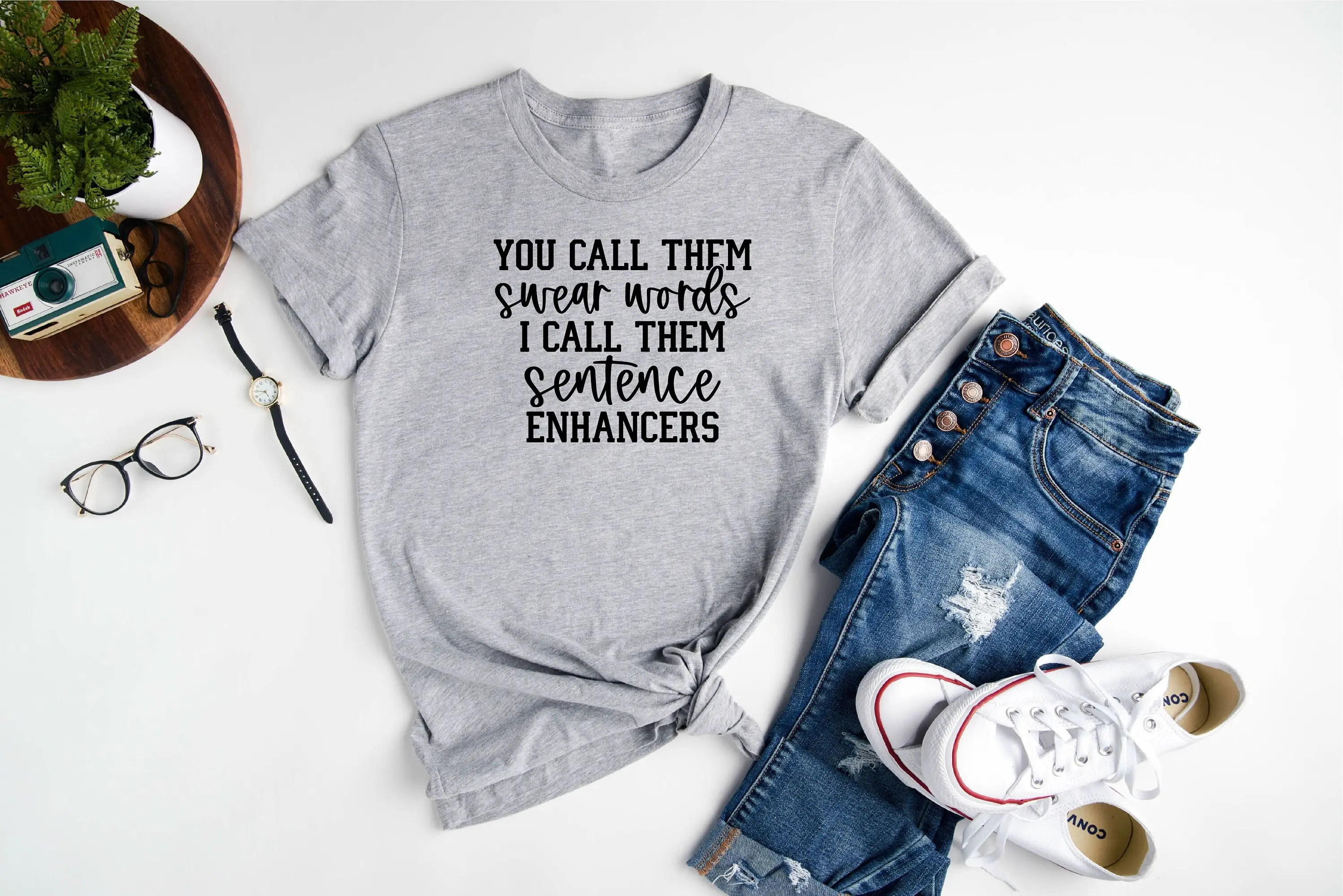 You Can Call Them Swear Words I Sentence Enhancers T Shirt Funny Saying Sarcastic Gift