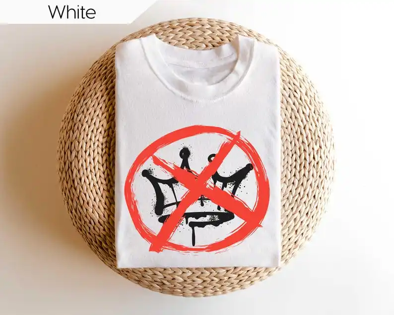 No Kings Shirt, Anti Authoritarian T-Shirt, Protest Shirt, Anti Royalty Shirt, No Crown Symbol Tee, No Kings in America Tee