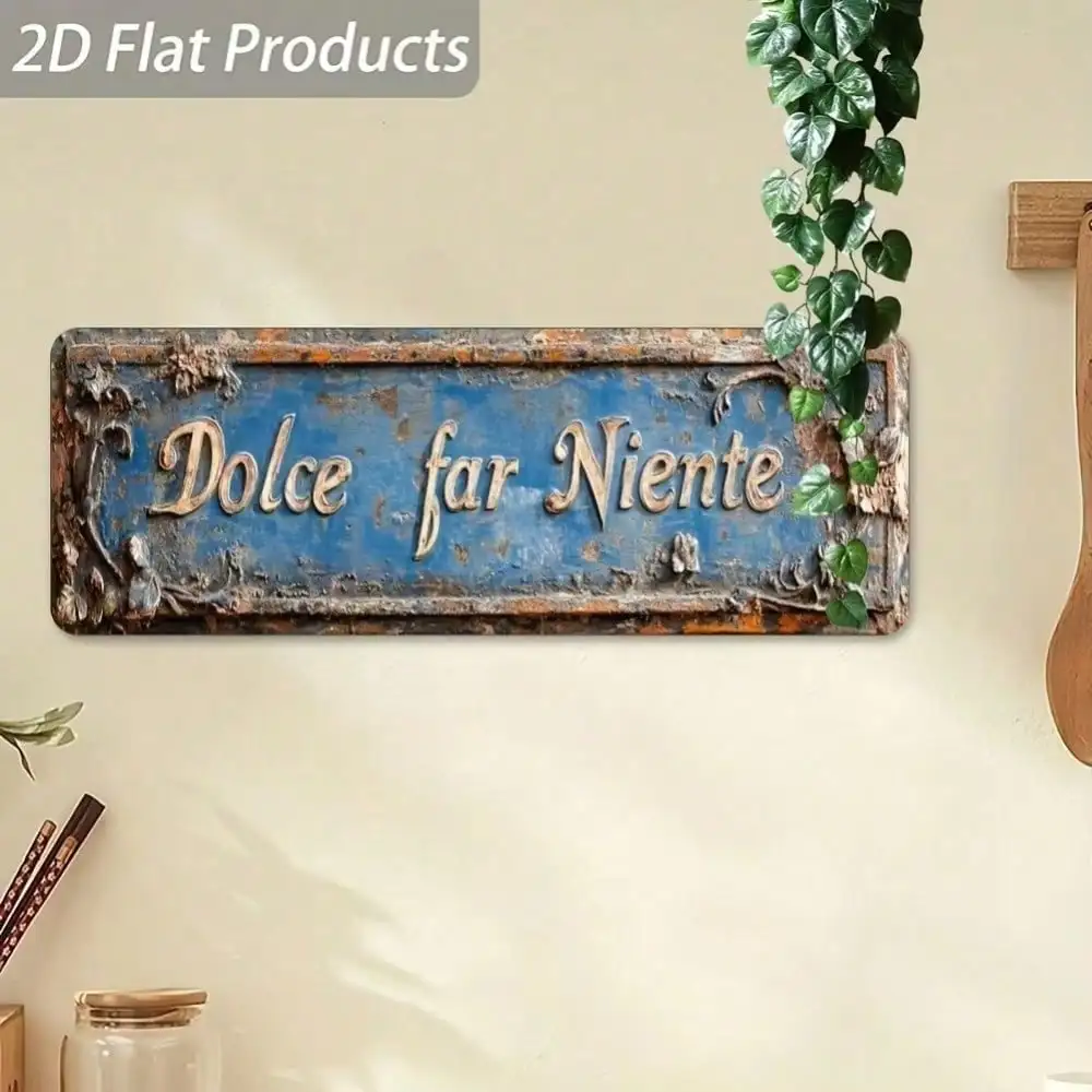 HD Tin Sign, Dolce Far Niente Vintage Metal Wall Art, Retro Rustic Italian Decor