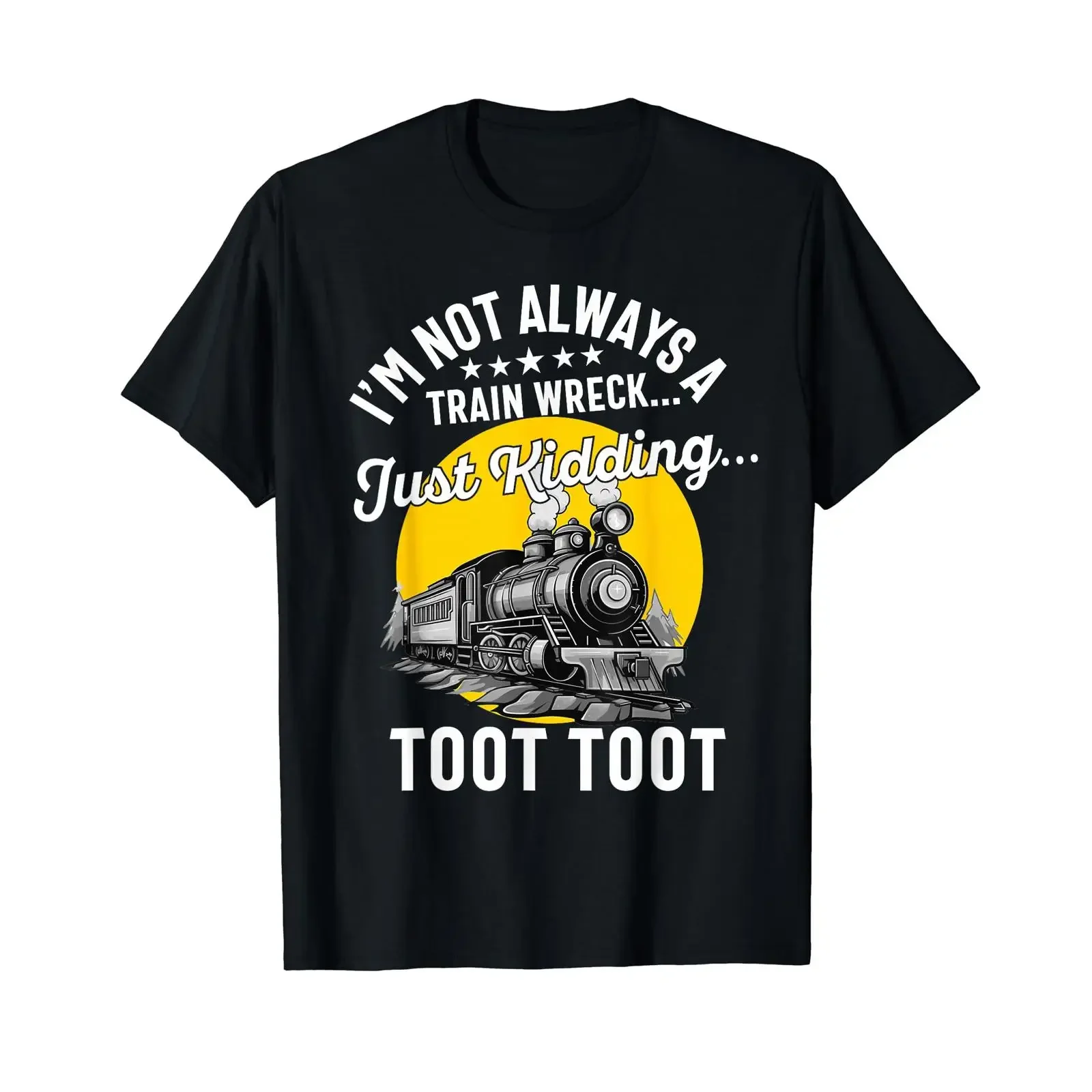 Locomotive Conducteur de Chemin Fer I'm Not Always A Train Wreck T Shirt Graphique avec Valeur vintage Washed Slightly