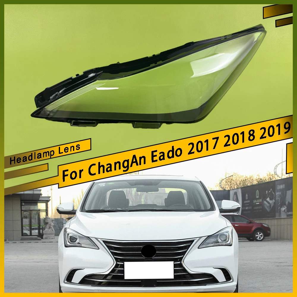 

For ChangAn Eado 2017 2018 2019 Left Right Transparent Headlight Lens Cover Headlamp Lampshade Lampcover Head Lamp Glass Shell
