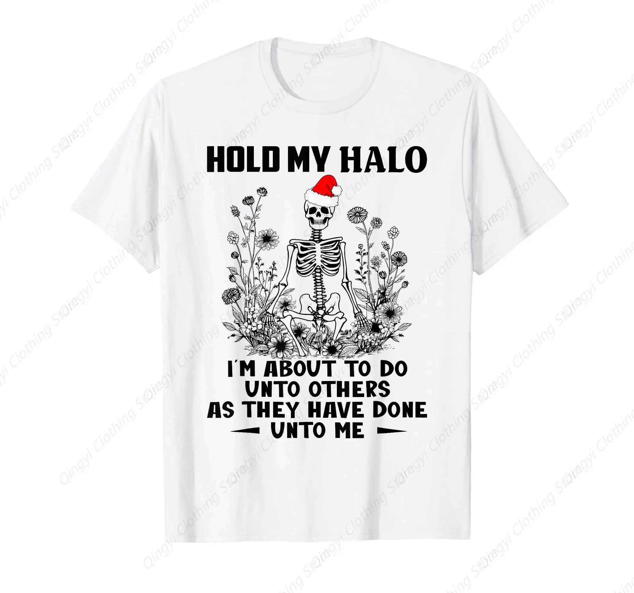

Hold My Halo I'm About to Do Unto Others As They Have Done T-Shirt
