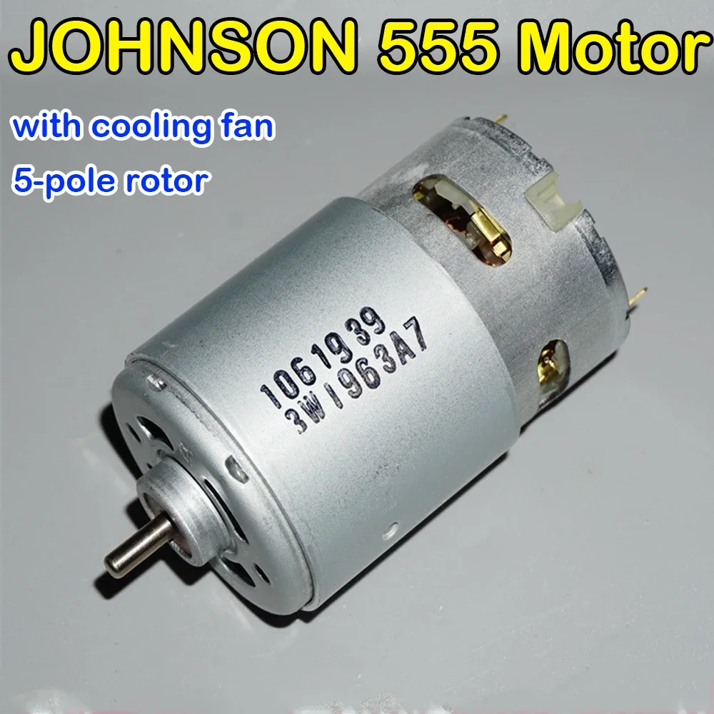 JOHNSON 555 Motor High Speed DC 12V-18V Carbon Brush 5-pole Rotor Strong Magnetic Motor with Cooling Fan Grinding Cutting Tool