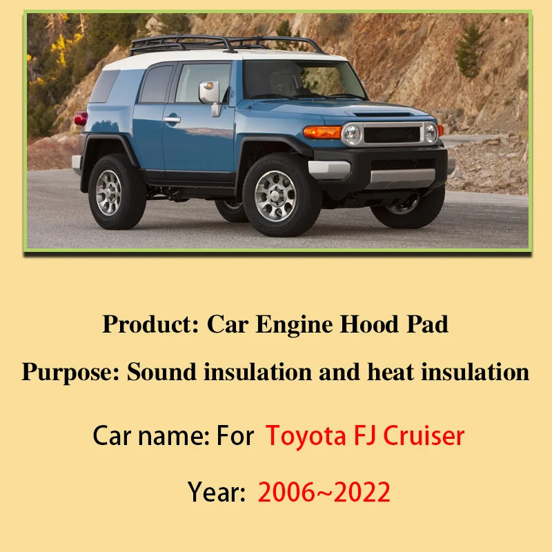 For Toyota FJ Cruiser XJ10 2006~2022 Front Hood Lining Sound Insulation Mat Noise Reduction Cotton Pad Thermal Car Accessories