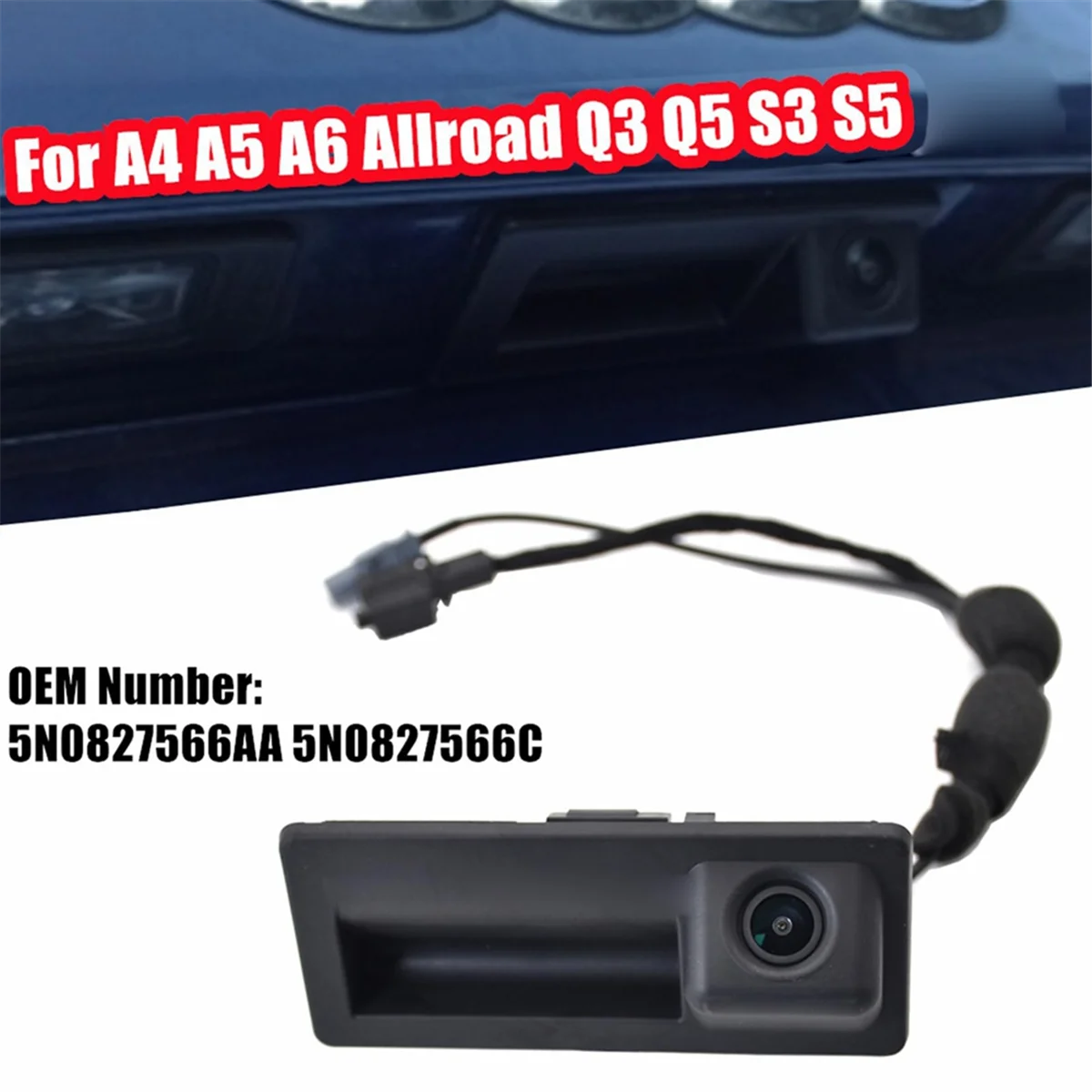 

T48C_1 Pcs Rear Trunk Release Handle Backup View Camera for Audi A4 A5 Q3 Q5 S4 5N0827566C 5N0827566AA