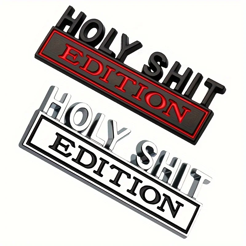 HOLY SHIT Edition Emblema Pegatina HOLYSHIT Edition Insignia Fender Calcomanías Coche Camión Reemplazo Puerta Decoración para Vehículo Universal