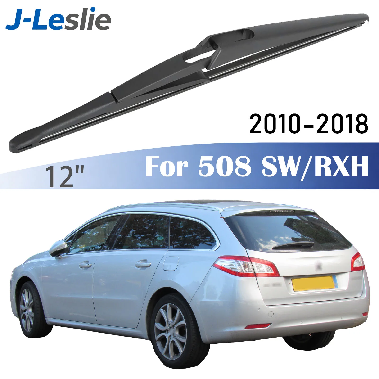 

12" Rear Wiper Blade For Peugeot 508 SW RXH 2010-2018 Windshield Windscreen Wipers Washer Window Rain Brushes Accessories