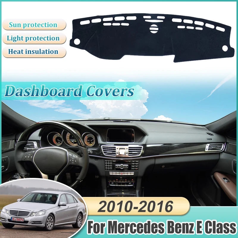 

Коврик для приборной панели для Mercedes Benz E Class W212 2010 ~ 2016 седан, автомобильный коврик для приборной панели, солнцезащитные козырьки, ковер, защитная наклейка, аксессуары