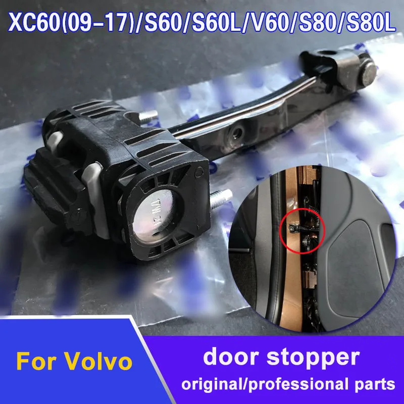 Original Parts Front Rear Latch Support Door Hinge Door Stopper For Volvo XC60 V60 S60 XC70 S80 2007-2018 31298466 31298467