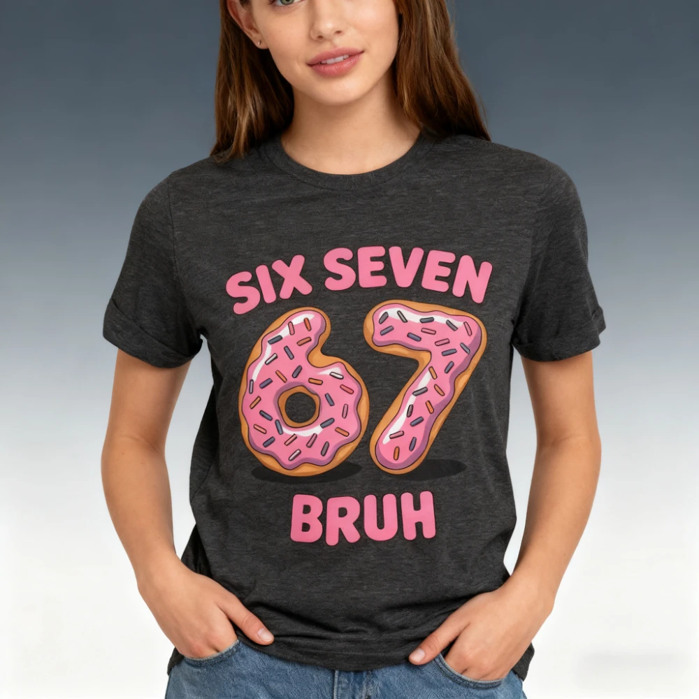 Donut Sprinkles Unisex Tee Six Seven Bruh Cute Food Graphic Shirt Funny Donut Lover Gift Tshirt Women Fashion Casual Cotton Tops