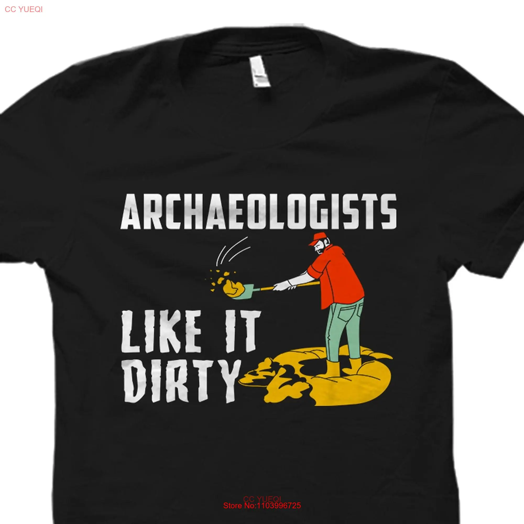 Archaeologists T Shirt Archaeologist Archeology Archaeology Major long or short sleeves