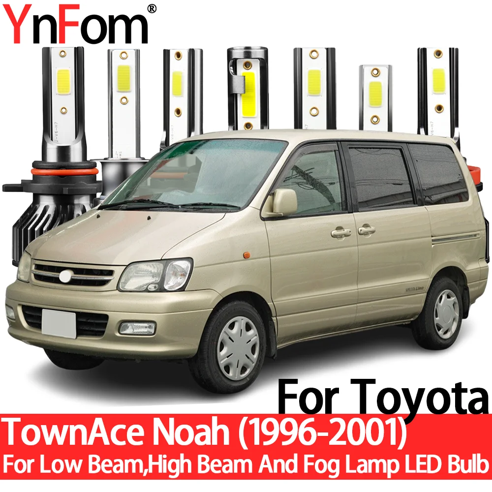 

YnFom For Toyota TownAce Noah 1996-2001 Special LED Headlight Bulbs Kit For Low Beam,High Beam,Fog Lamp,Car Accessories