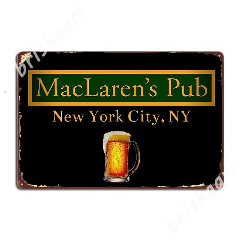 Letrero de hojalata con diseño impreso negro para decoración de Bar y Club en casa, arte de pared de Metal de How I Met Your Mother Maclarens Pub