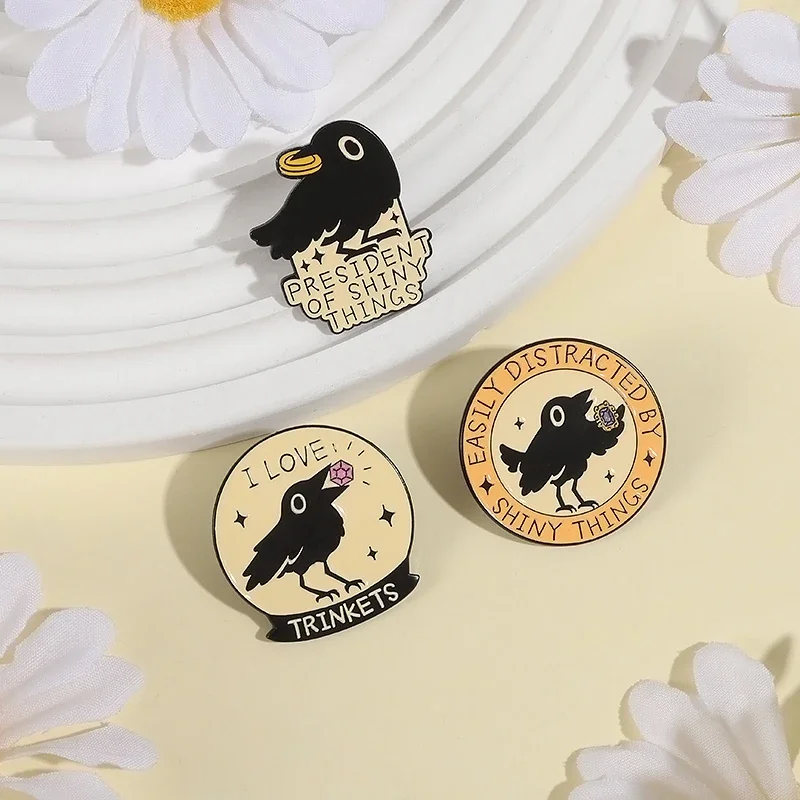 President Of Shiny Things Crow Gem Enamel Pins Easily Distracted By Shiny Things Brooches Clothes Lapel Badge Funny Jewelry Gidt